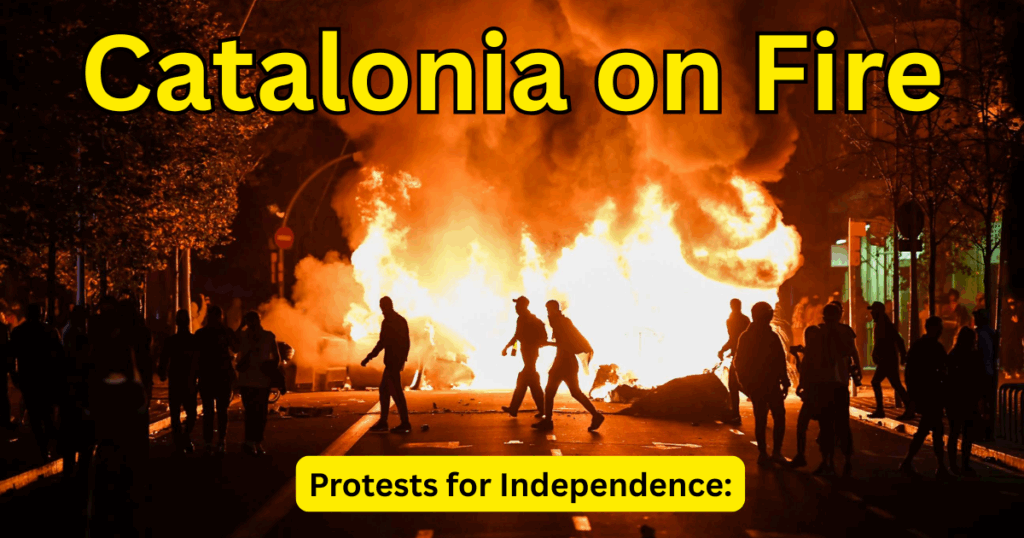 Catalonia on Fire: The 2019 Protests for Independence