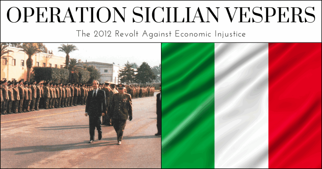Operation Sicilian Vespers: The 2012 Revolt Against Economic Injustice